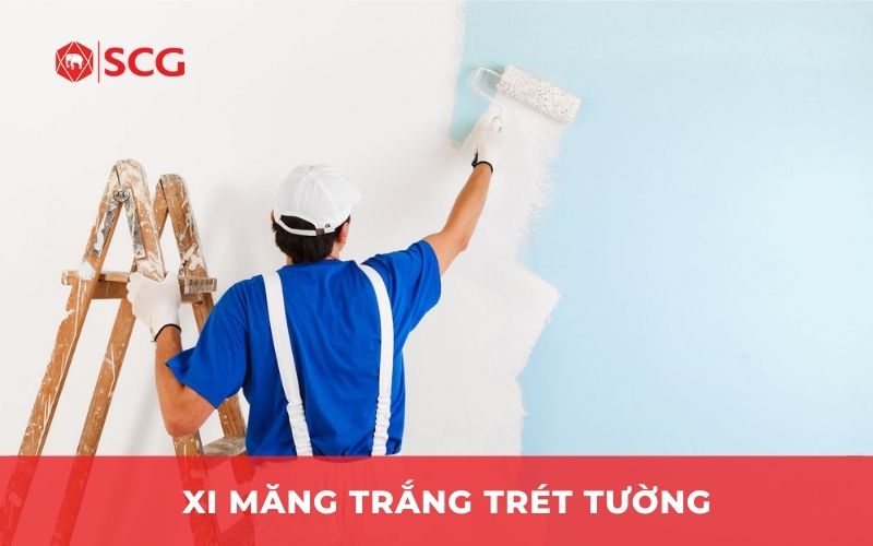 Xi măng trắng trét tường